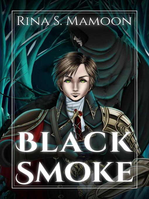 Title details for Black Smoke by Rina S. Mamoon - Available